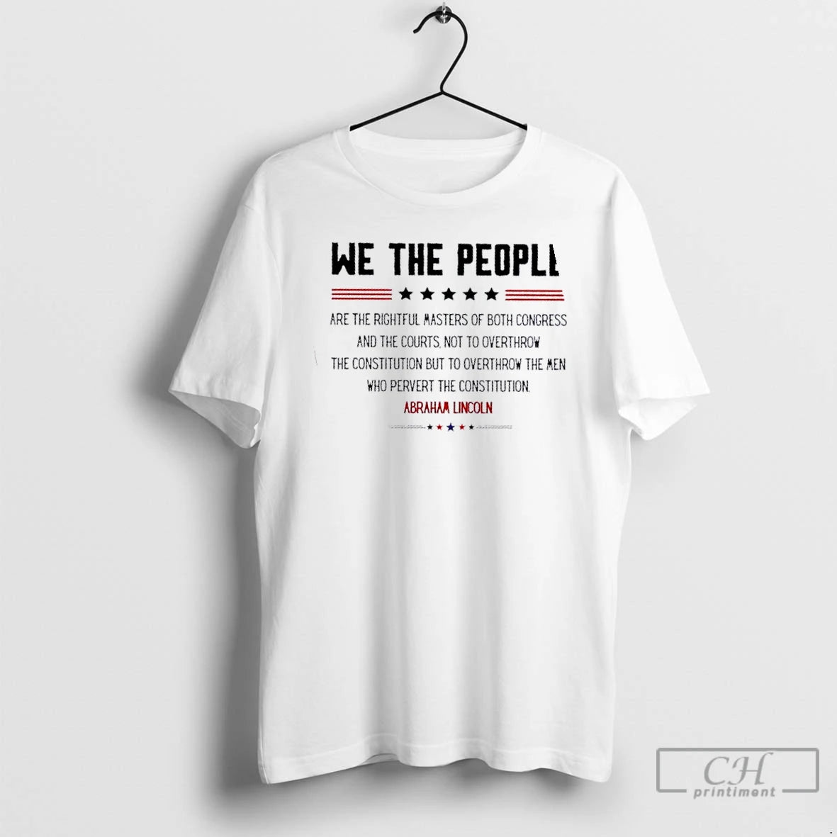 Premium We The People Are The Rightful Masters Abraham Lincoln Stars T Shirts
