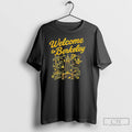Premium Welcome To Berkeley Sather Tower Sather Gate Telegraph Avenue Go Bears T Shirts