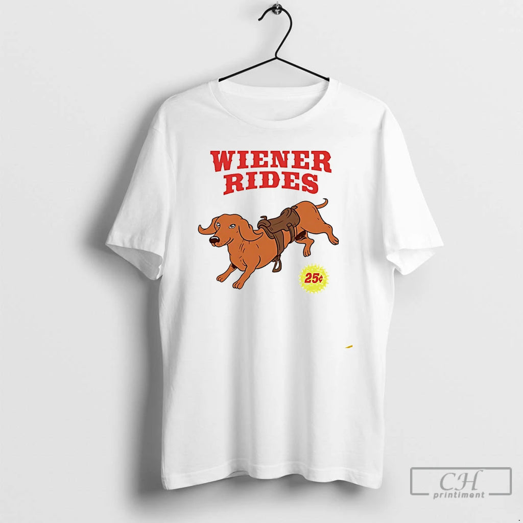 Premium Wiener Rides 25 Cent T Shirts