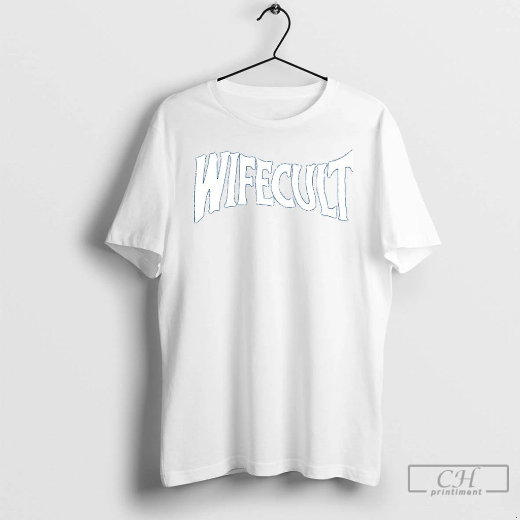 Premium Wife Cult Ceramic Ceramic And Classic Dad Cap T Shirts