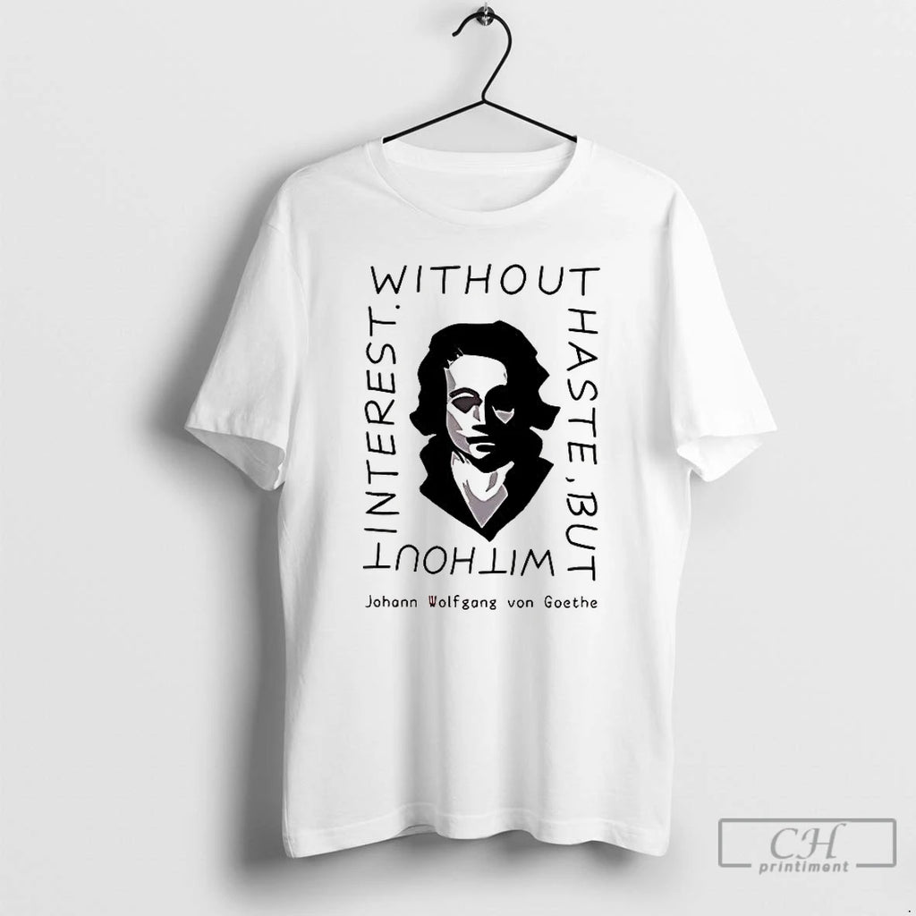 Premium Without Haste But Without Interest T Shirts