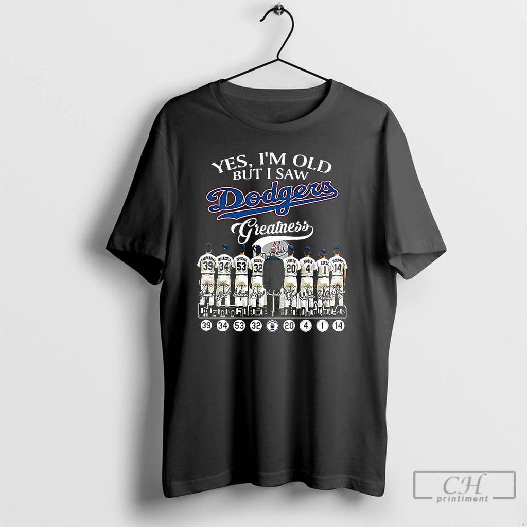 Premium Yes Im Old But I Saw Los Angeles Dodgers Greatness Player Signature Skyline