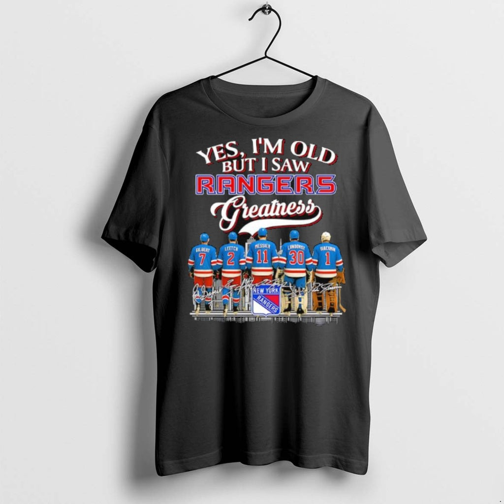 Premium Yes Im Old But I Saw New York Rangers Greatness Legends Signatures Team Logo