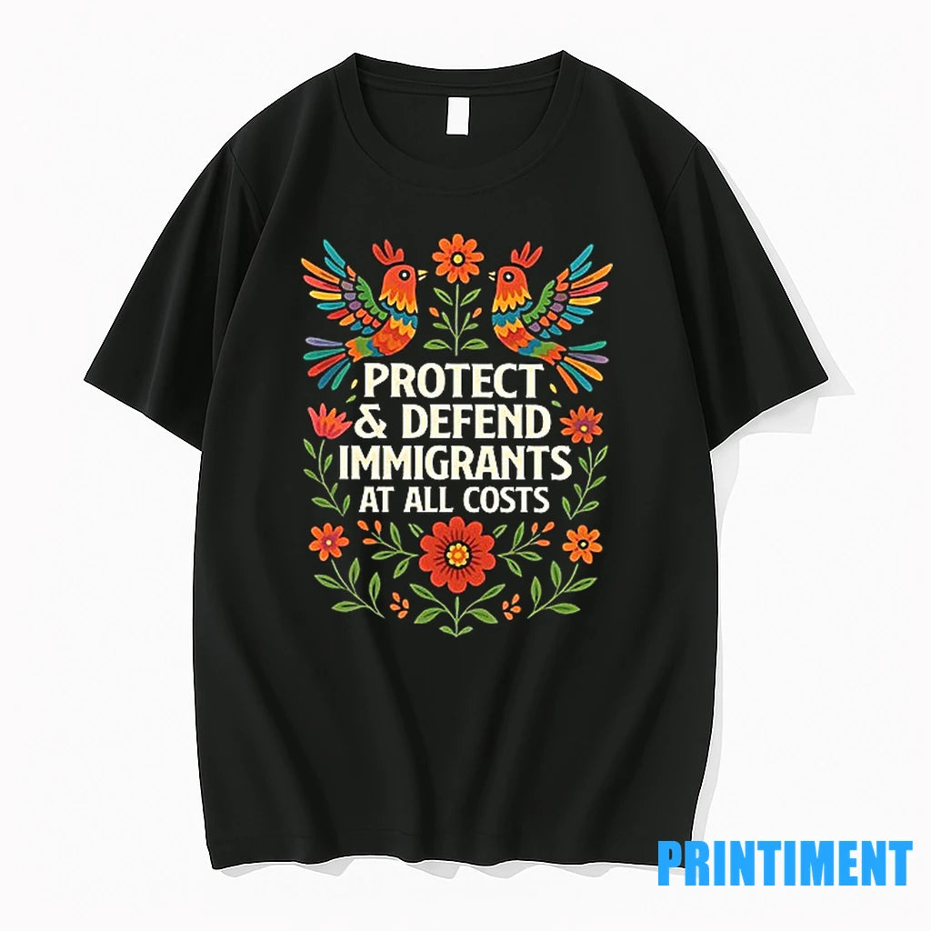 Protect And Defend Immigrants At All Costs Tshirts Sweater