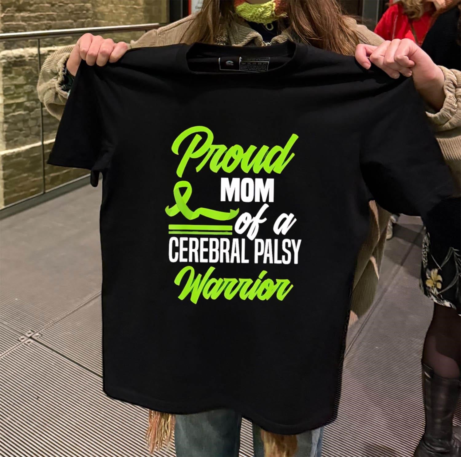 Proud Mom of a Cerebral Palsy Warrior Green Ribbon shirt