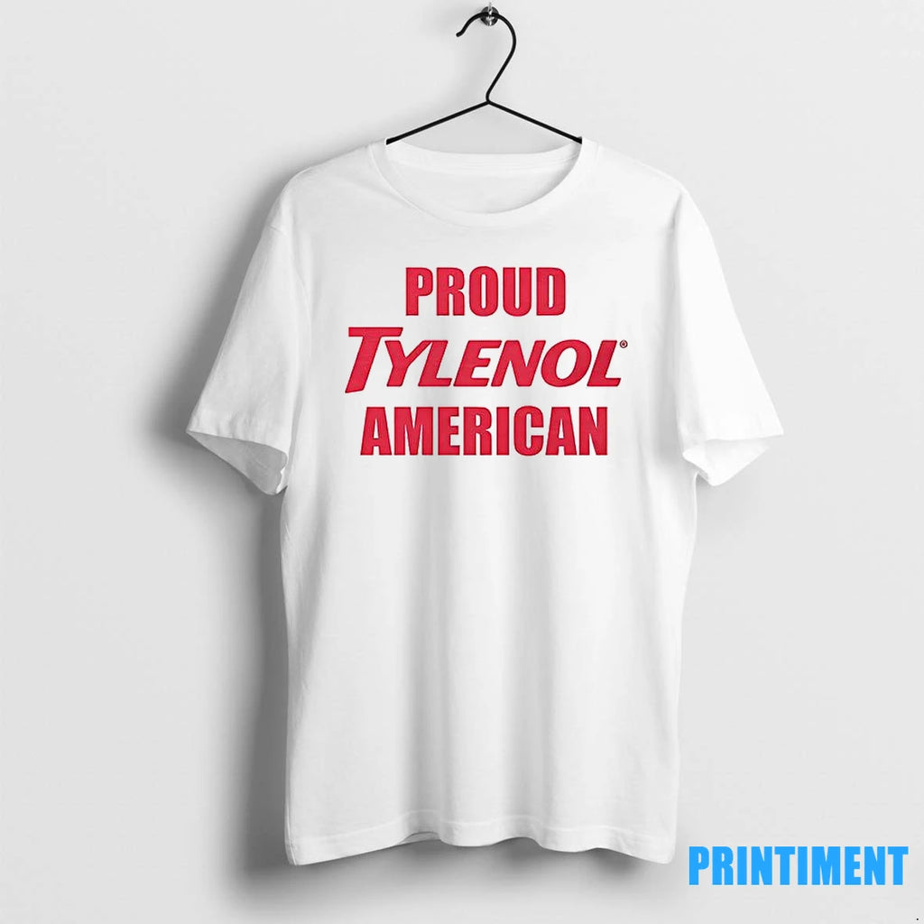 Proud Tylenol American Tshirts Sweater