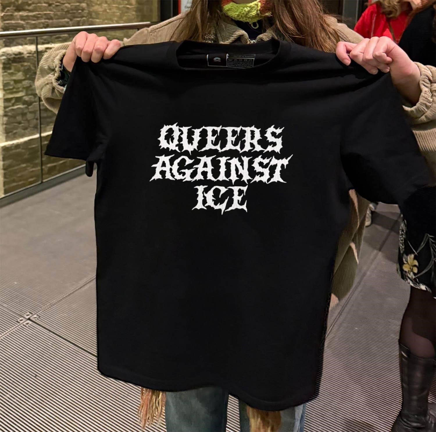 Queers Against ICE Immigration Customs Enforcement Gothic Font shirt