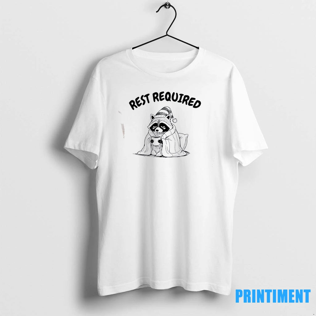 Raccoon Rest Required Tshirts Sweater