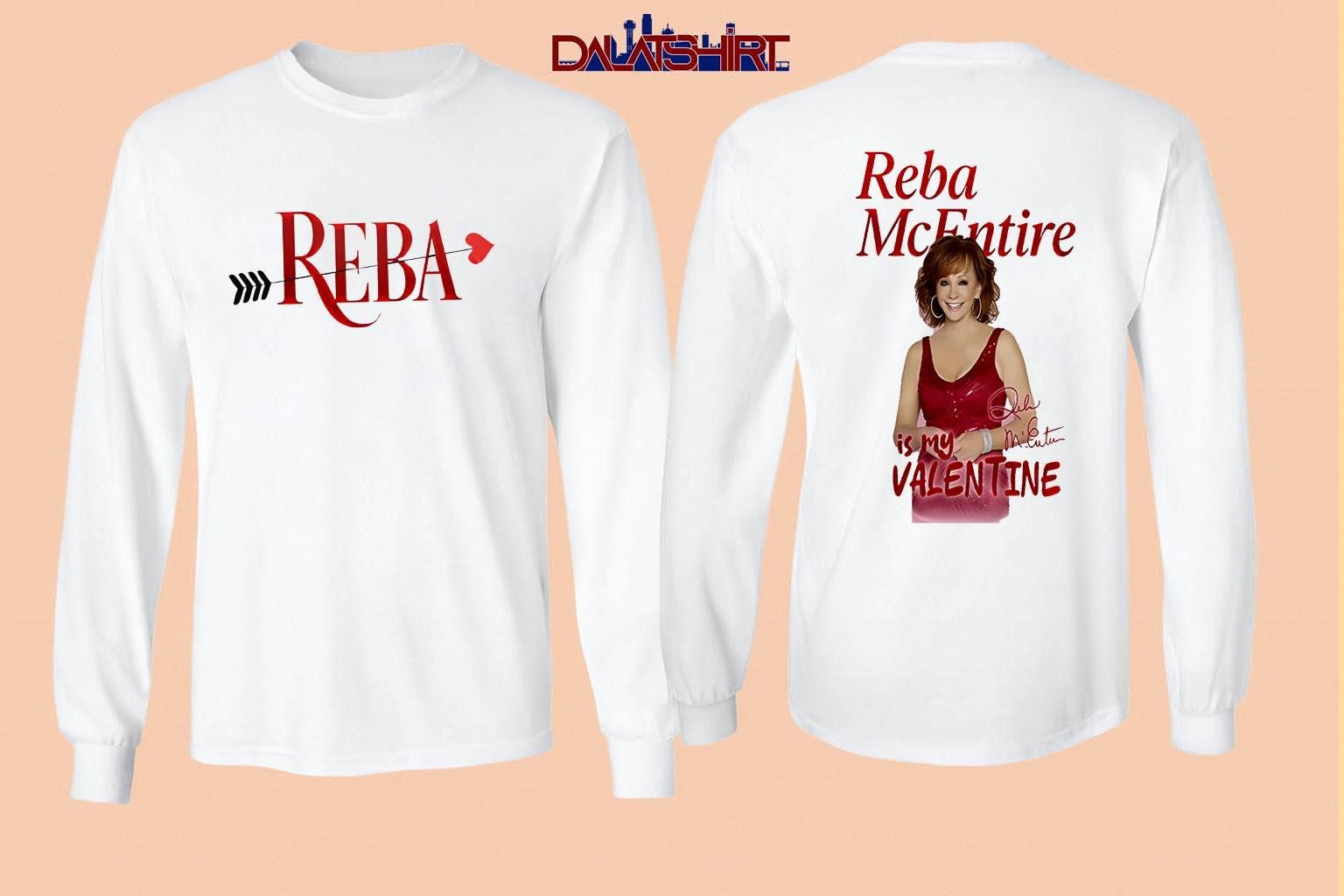 Reba McEntire is my Valentine’s Day shirt