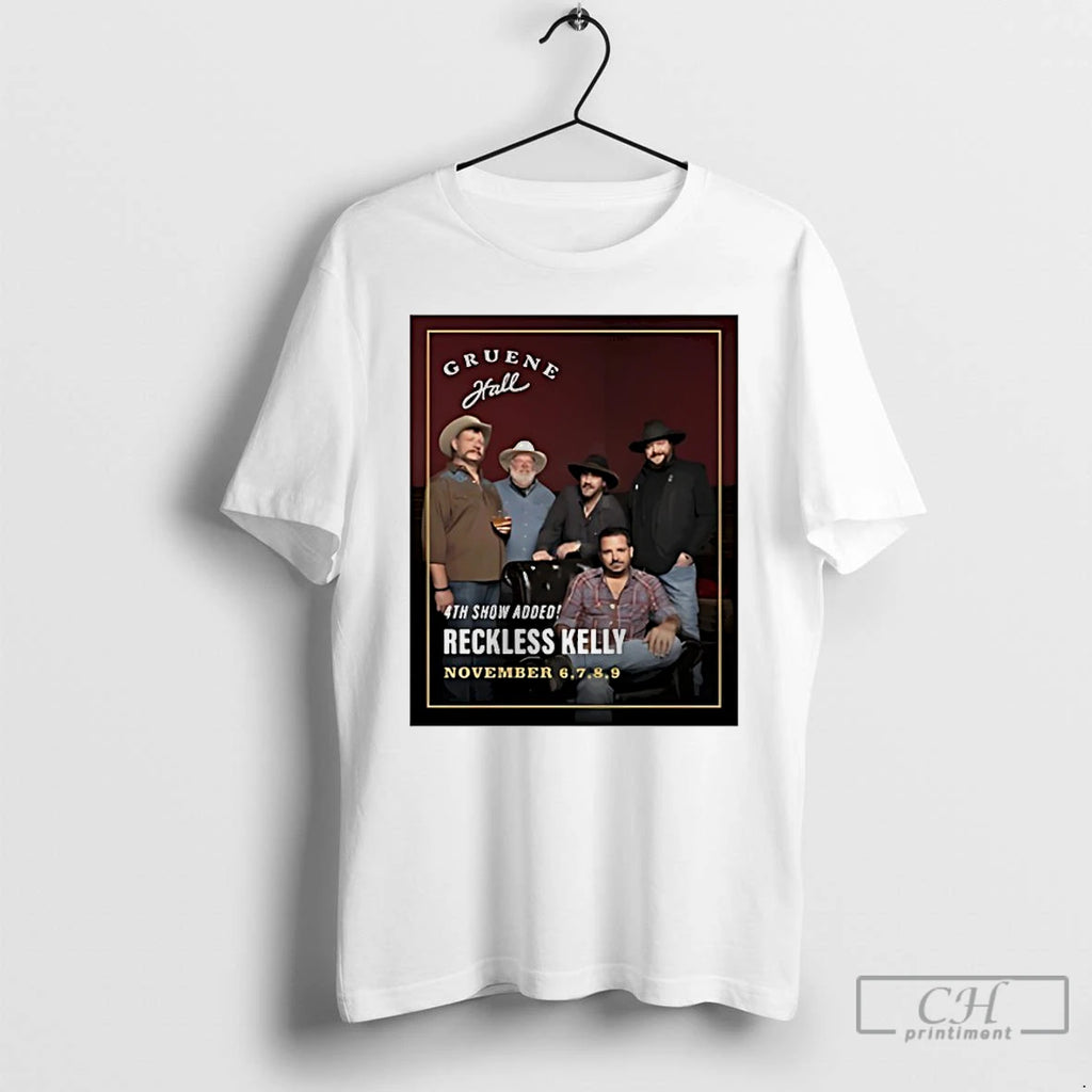 Reckless Kelly November 6th 9th 2025 T Shirts