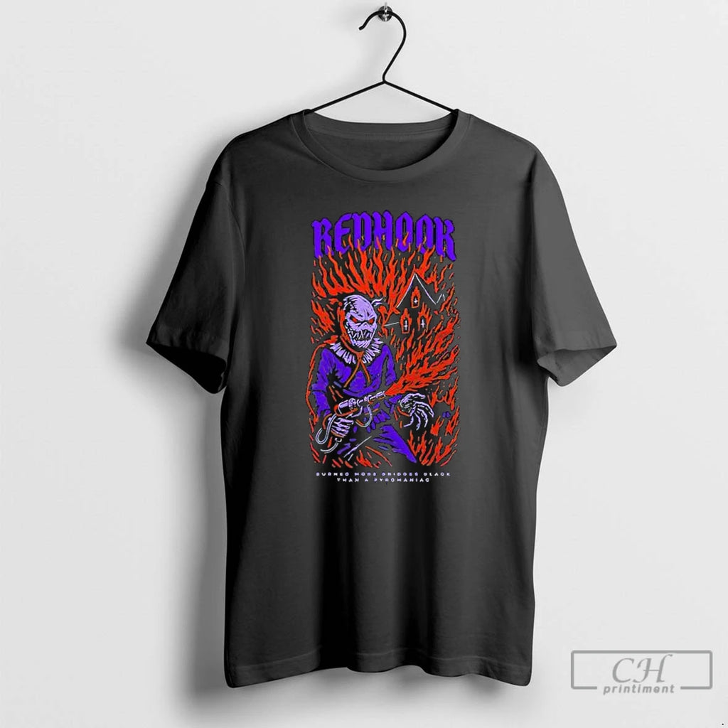 Redhook Pyromaniac T Shirts