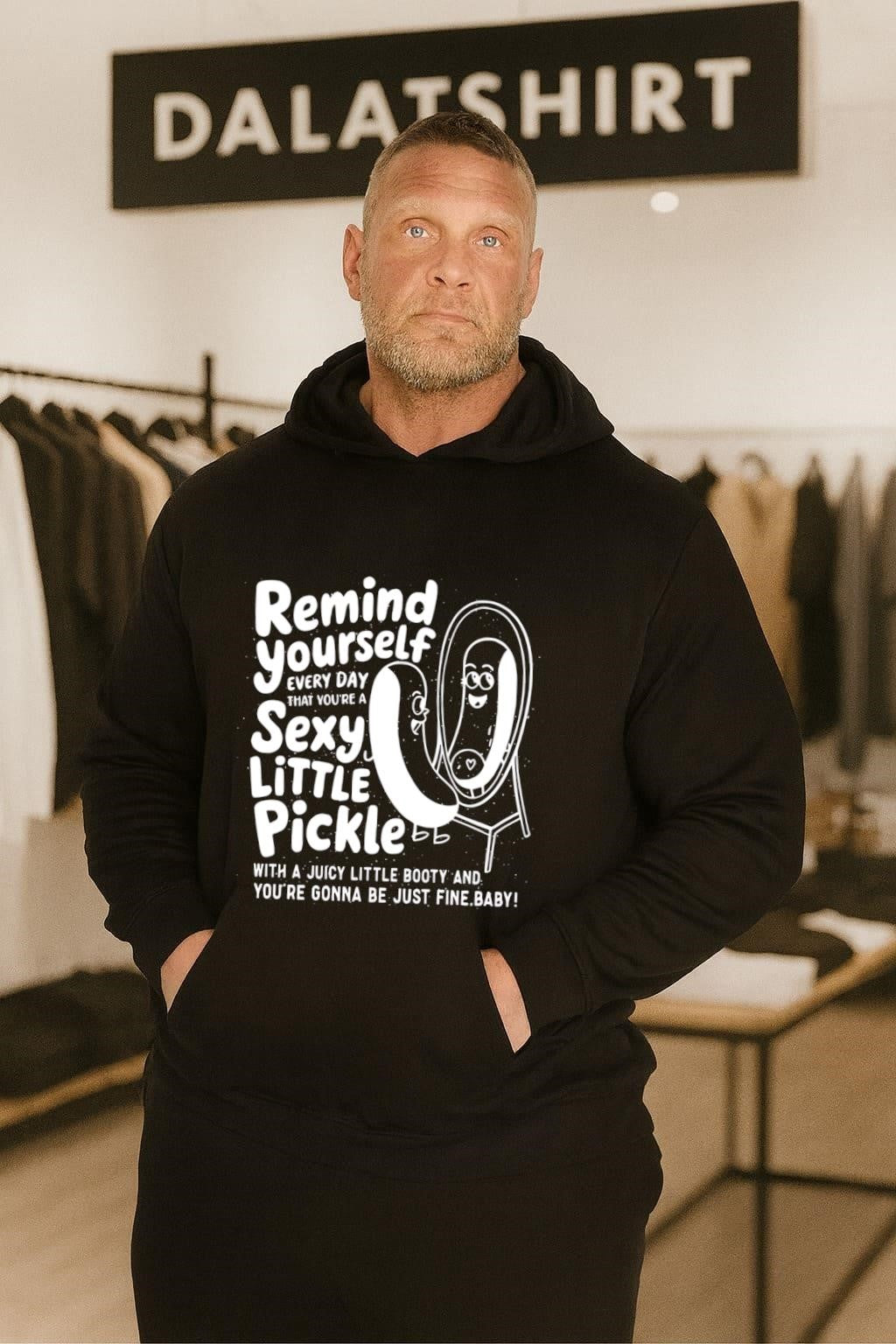 Remind Yourself Every Day Sexy Little Pickle Booty Mirror Cartoon shirt