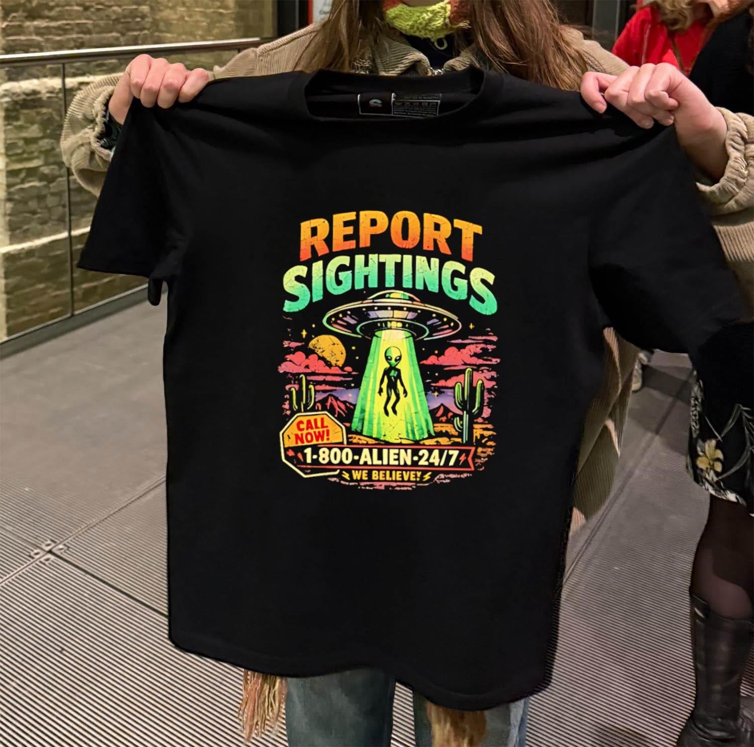 Report Sightings 1-800-ALIEN-247 UFO and alien desert shirt