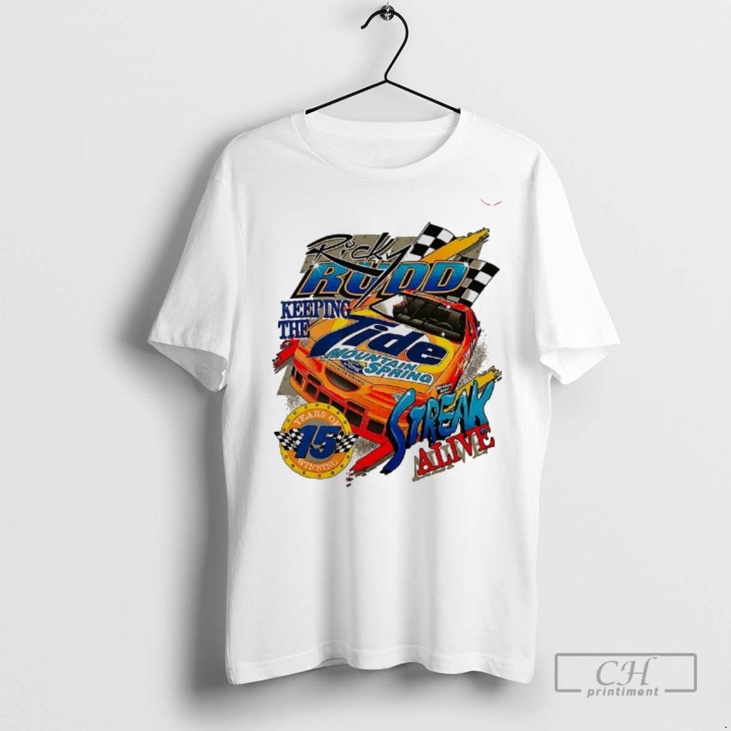 Ricky Rudd Keeping The Streak Alive T Shirts