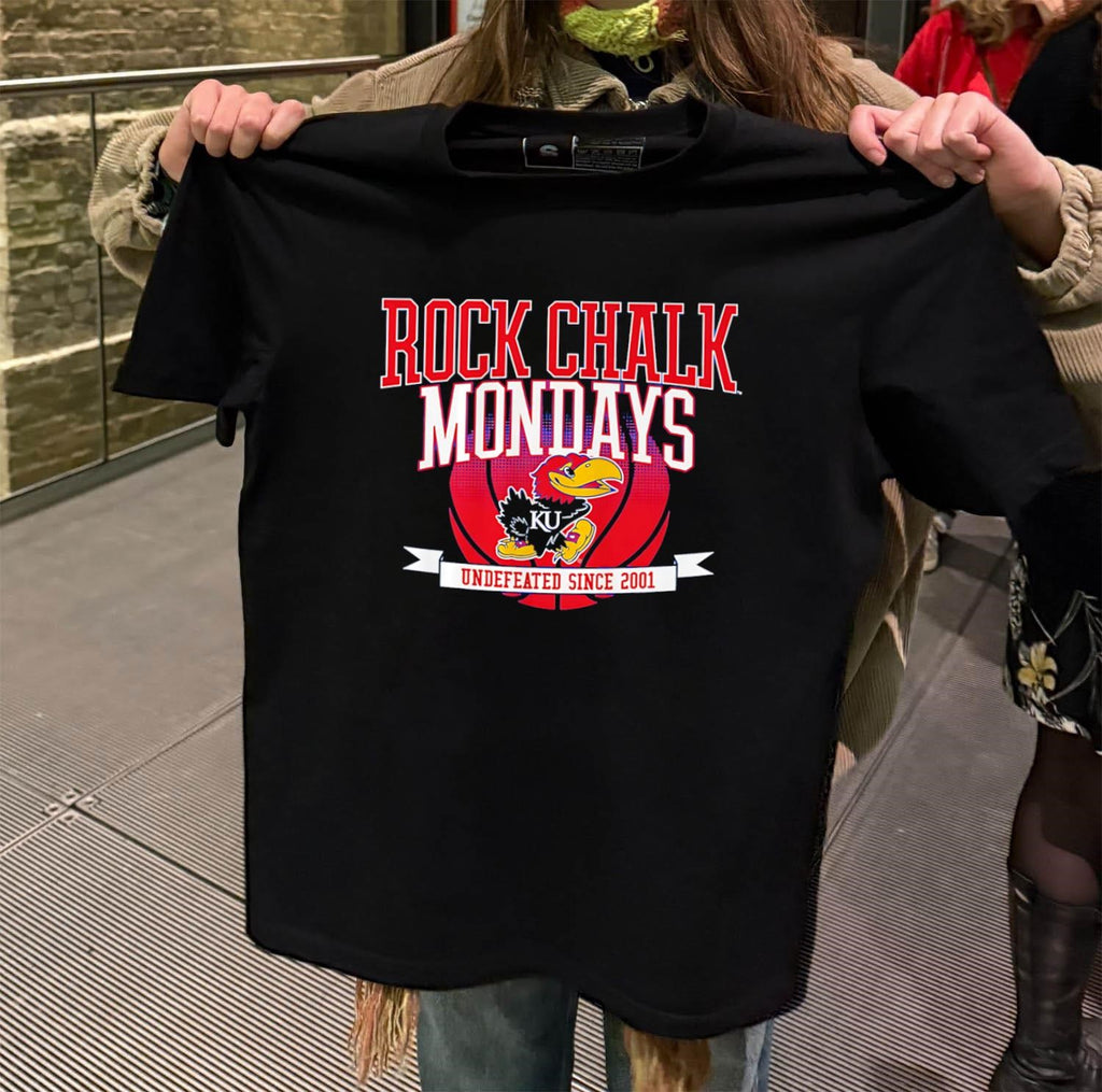 Rock Chalk Mondays Kansas Jayhawks Undefeated Since 2001 shirt
