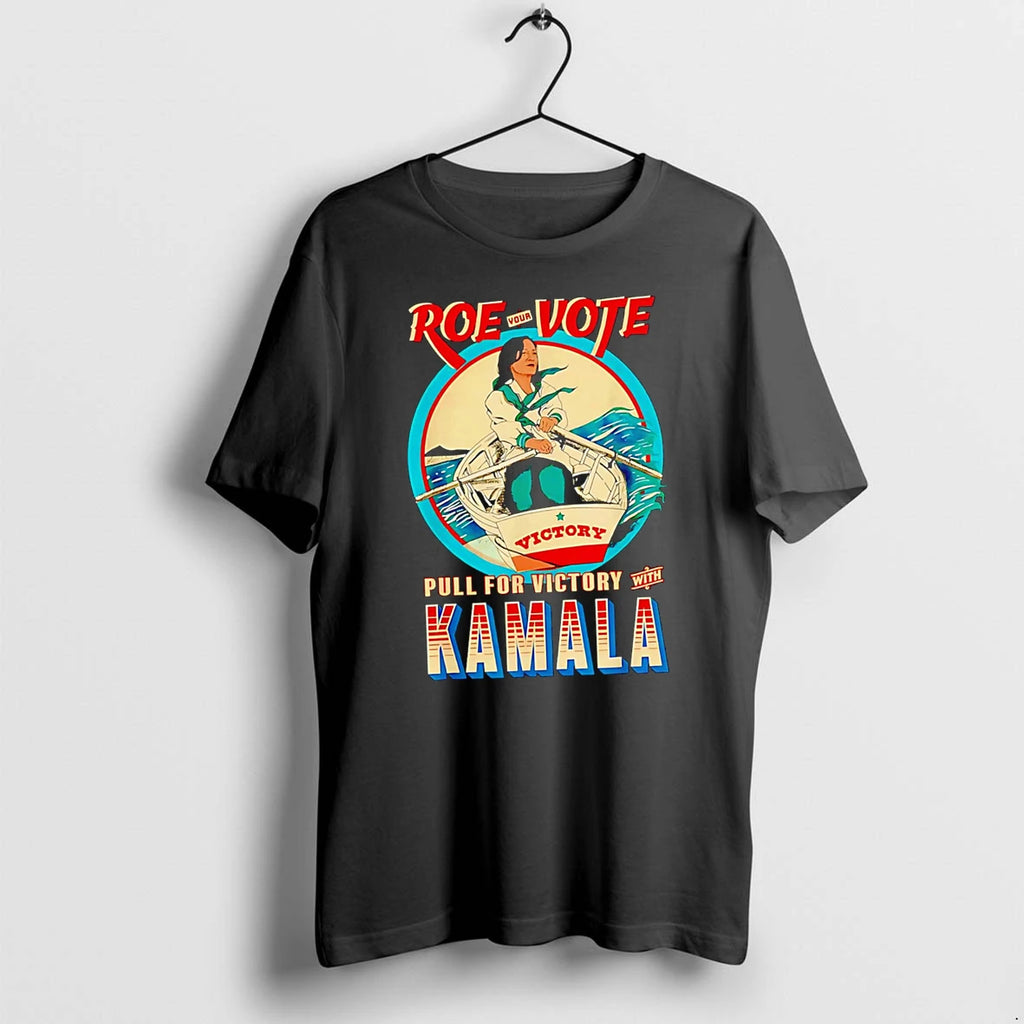 Roe Your Vote Pull For Victory With Kamala Harris Tshirts Sweater