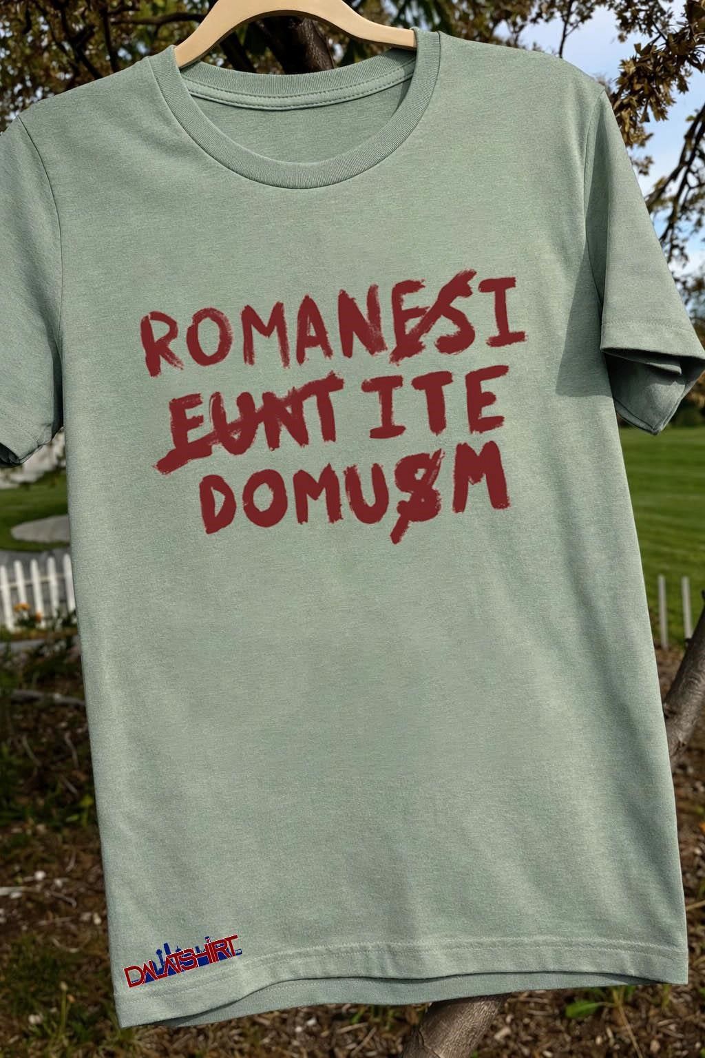 Romanes Eunt Ite Domum Red Paint shirt