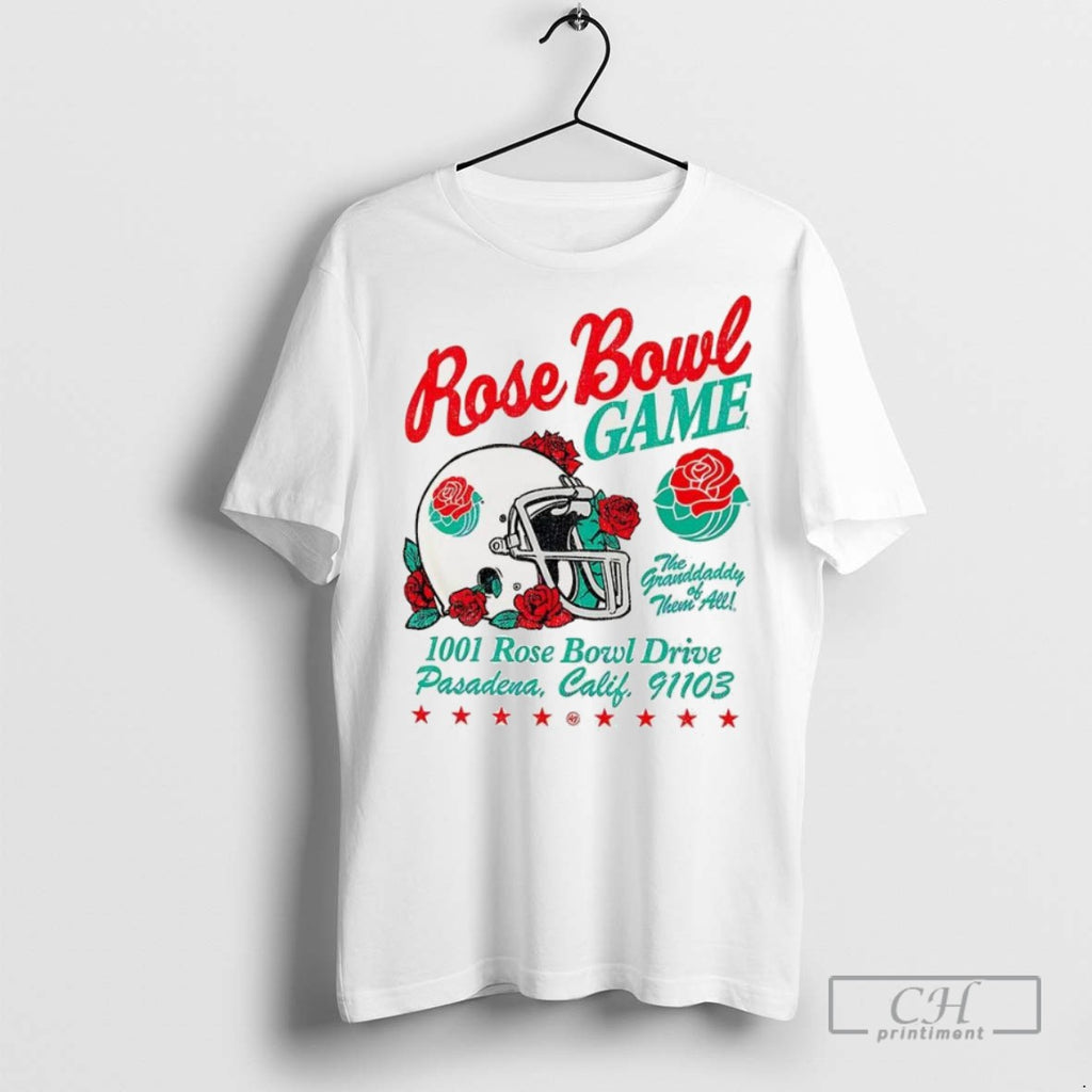 Rose Bowl Game The Granddaddy Of Them All 1001 Rose Bowl Drive Pasadena T Shirts