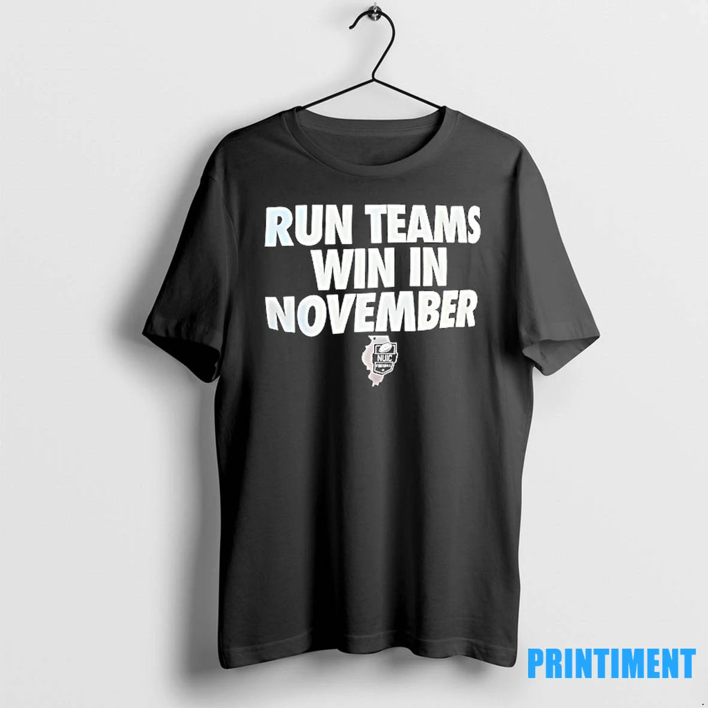 Run Teams Win In November Tshirts Sweater