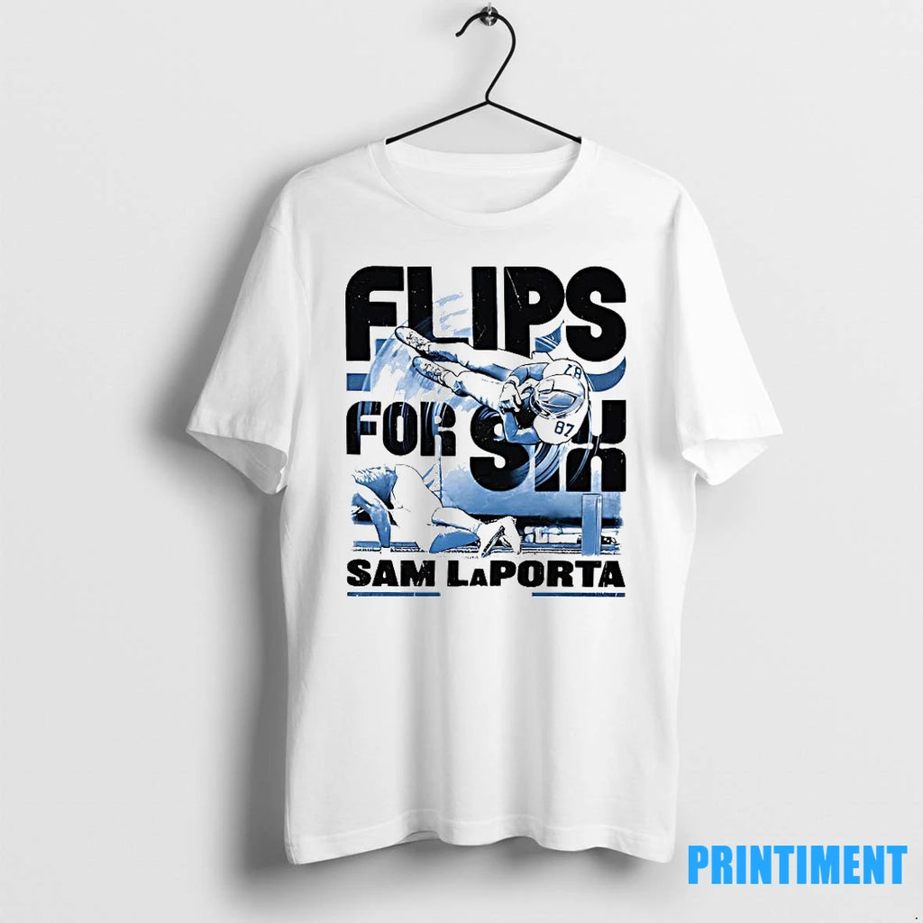 Sam Laporta Detroit Flips For Six Tshirts Sweater