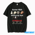 Same Shit Different Hat Political Humor Tshirts Sweater