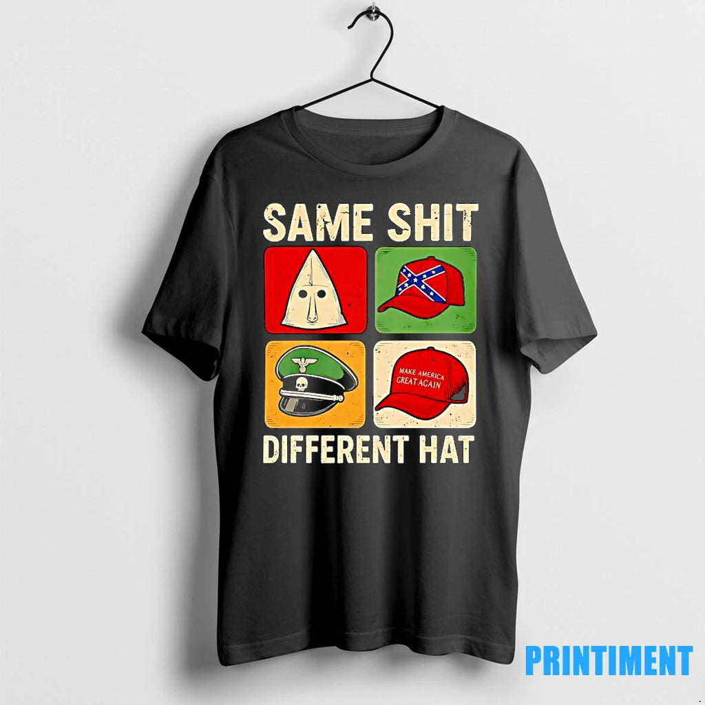 Same Shit Different Hat Tshirts Sweater