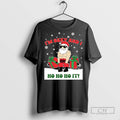 Santa Claus Lifting Weights Im Sexy And I Ho Ho It Christmas T Shirts