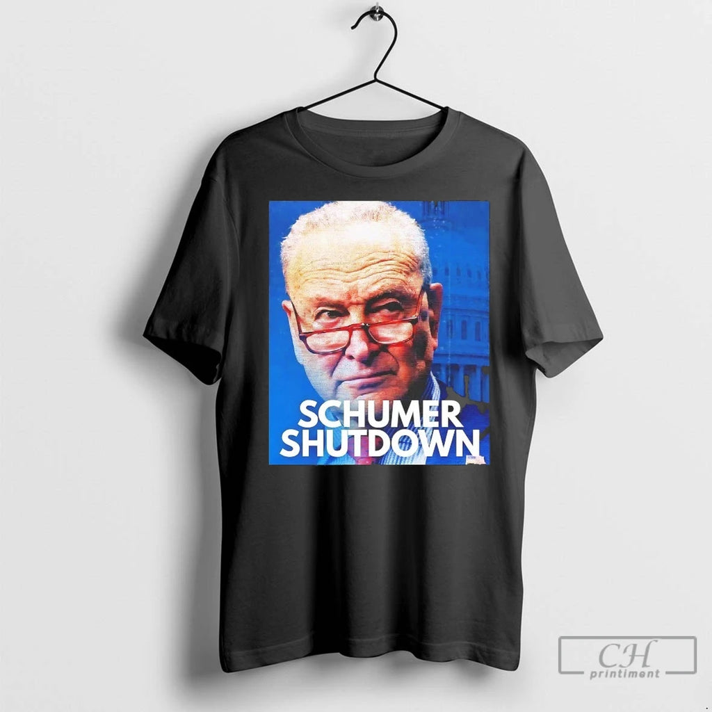 Schumer Shutdown T Shirts