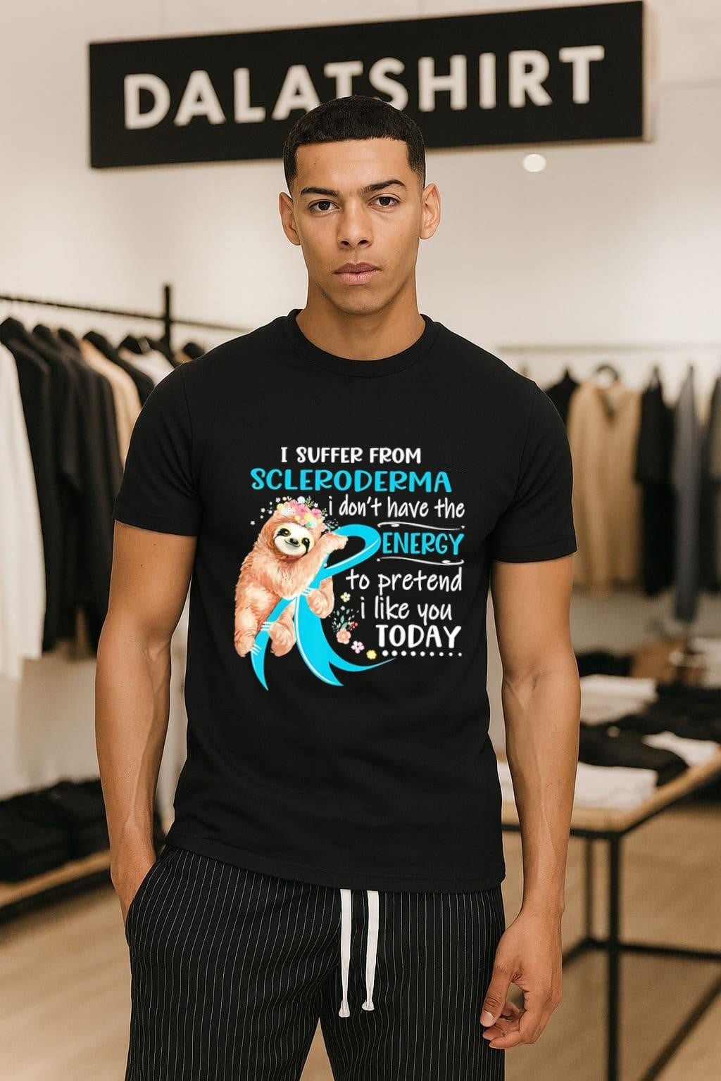 Scleroderma Sloth Flower Energy Pretend I Like You Today shirt