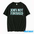 Seattle Matiners Jobs Not Finished Alcs Tshirts Sweater
