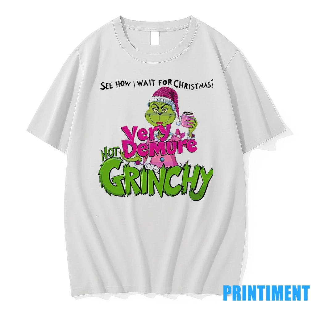 See How I Wait For Christmas Very Demure Not Grinchy Grinchmas Coffee Lover Funny Tshirts