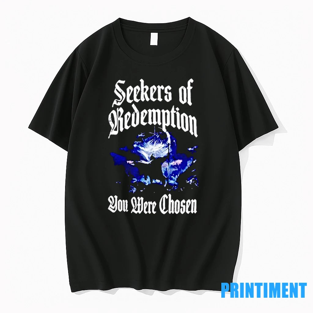 Seekers Of Redemption You Were Chosen Tshirts Sweater