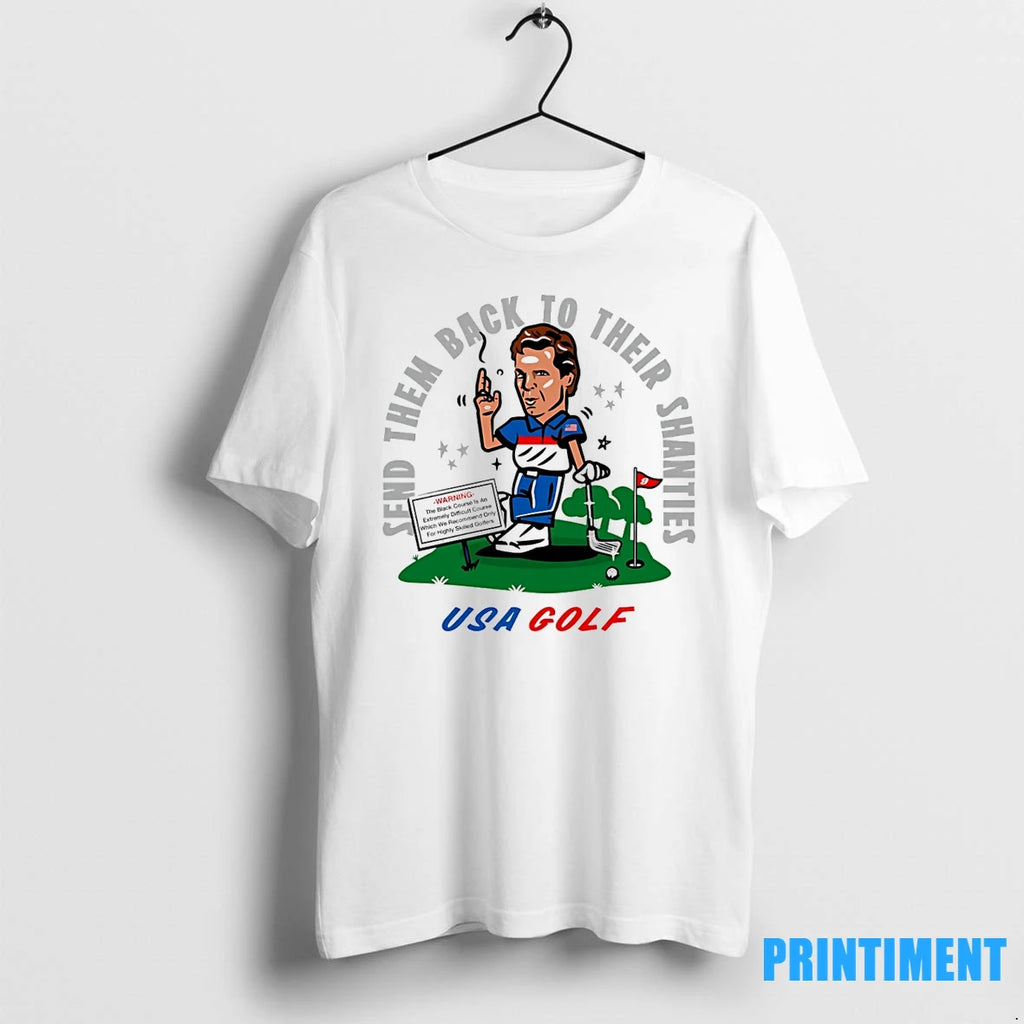 Send Them Back To Their Shanties Usa Golf Ryder Cup 2025 Cartoon Tshirts Sweater