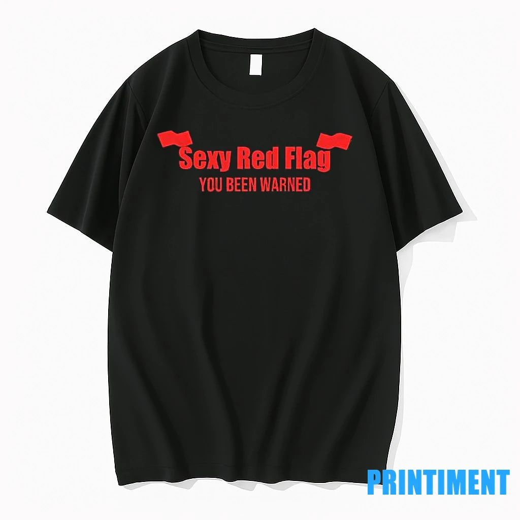 Sexy Red Flag You Been Warned Tshirts Sweater