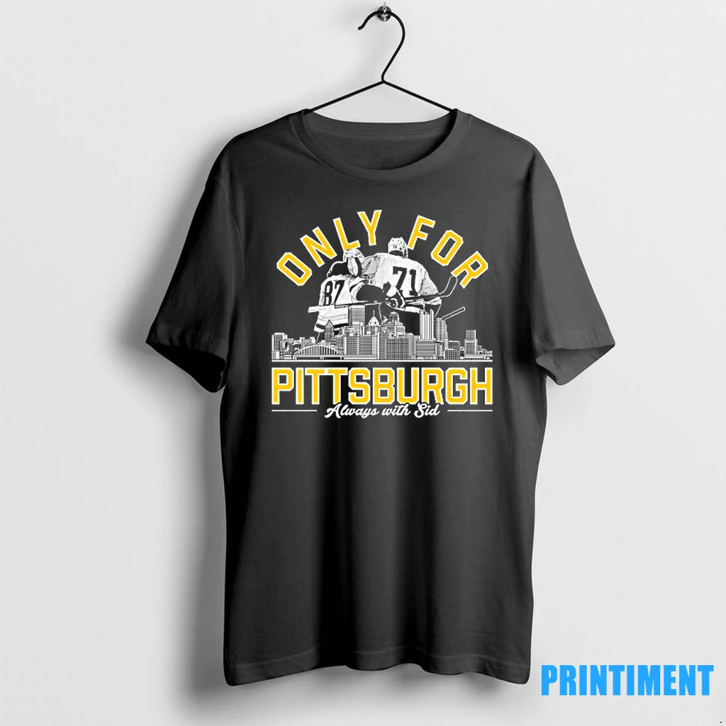 Sidney Crosby And Evgeni Malkin Only For Pittsburgh Penguins Always With Sid City Skyline Tshirts