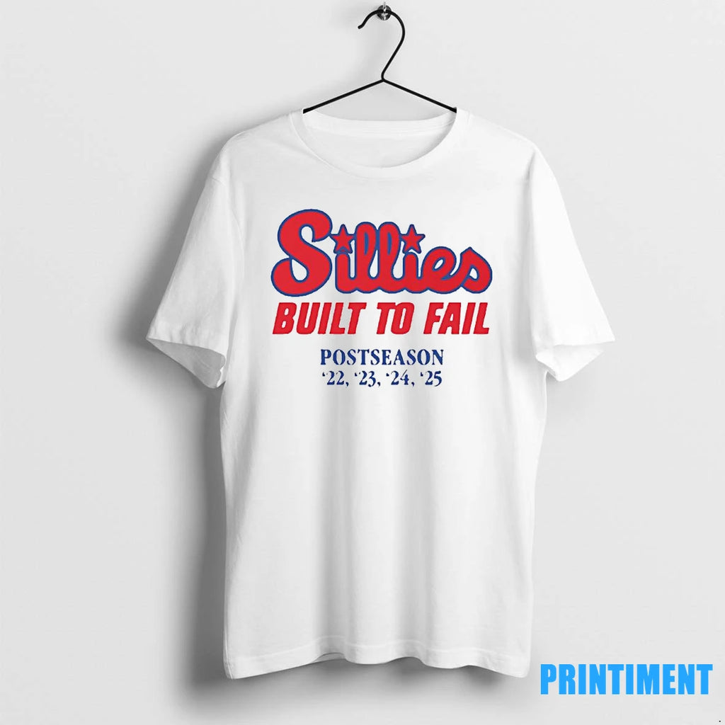 Sillies Built For Fail Phillies Postseason Tshirts Sweater