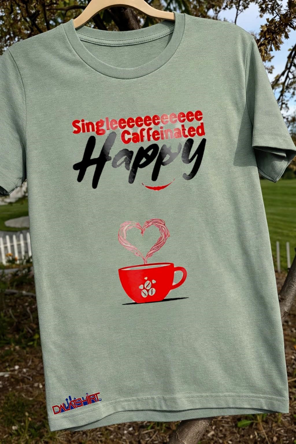 Singlee Caffeinated Happy Red Coffee Cup Heart Steam shirt
