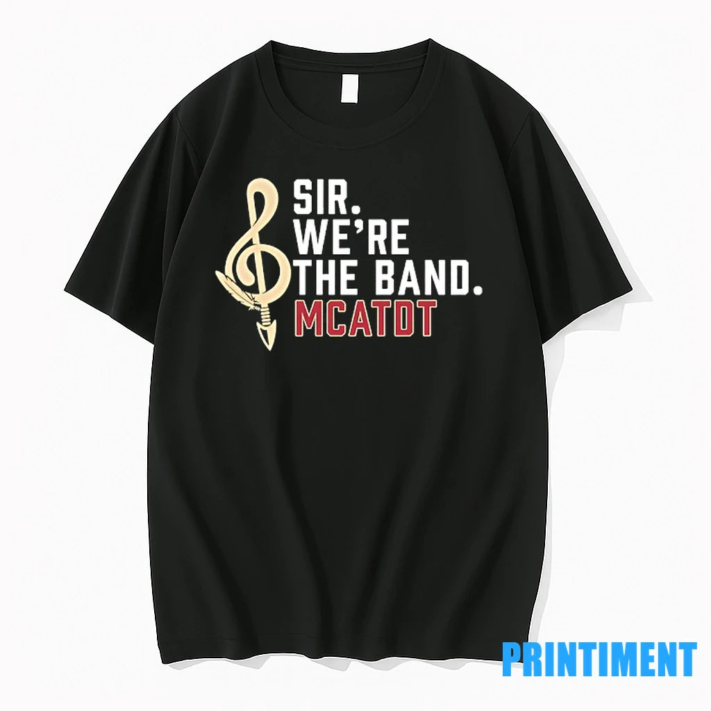 Sir Were The Band Mcatdt Florida State Seminoles Tshirts Sweater