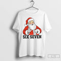 Six Seven Meme Christmas Santa T Shirts