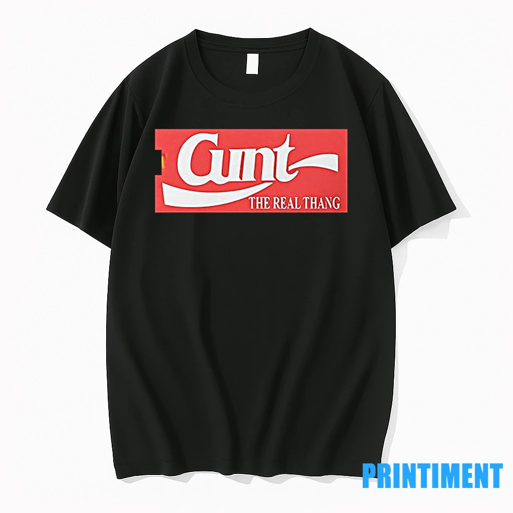 Slash Cunt The Real Thang Tshirts Sweater
