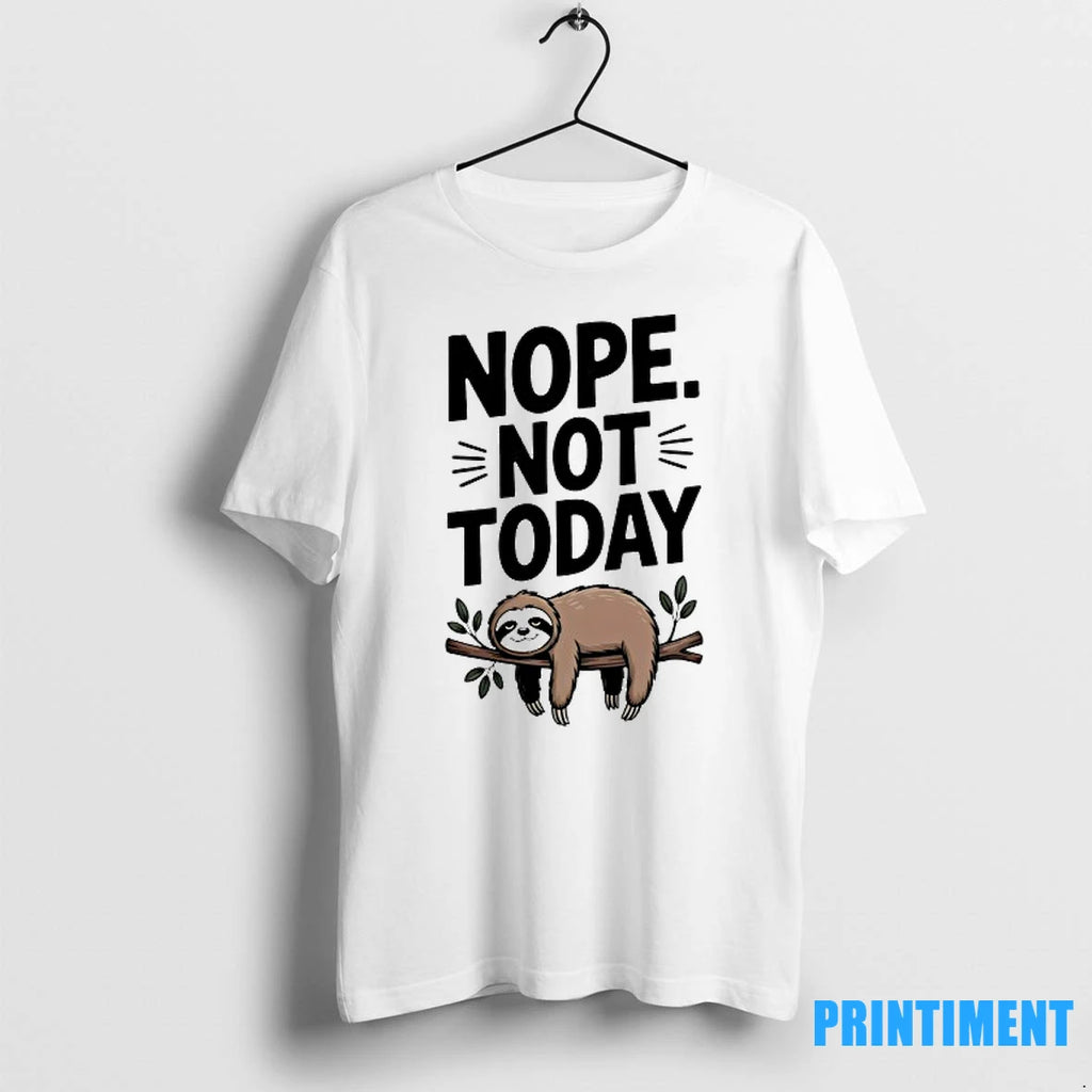 Sloth Nope Not Today Tshirts Sweater
