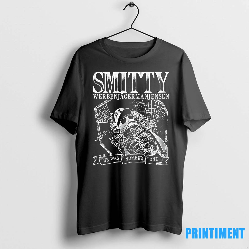 Smitty Werbenjagermanjensen He Was Number One Tshirts Sweater