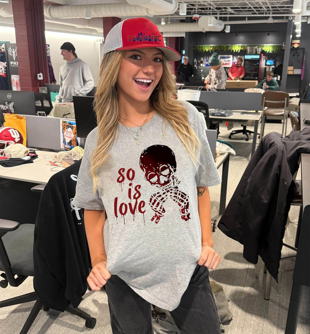 So Is Love Skeleton Hands Heart Red Drip Graphic shirt