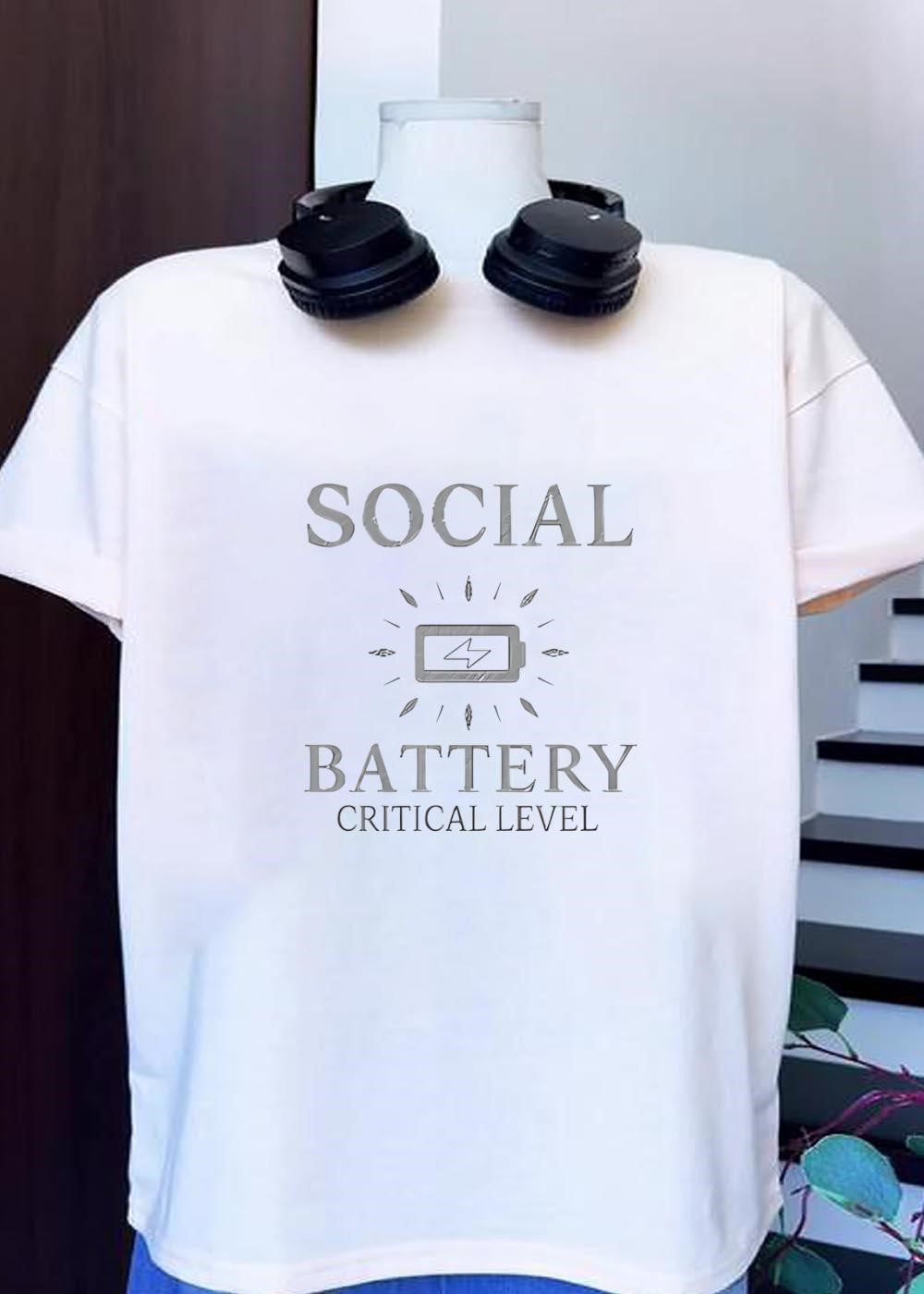 Social Battery Critical Level shirt
