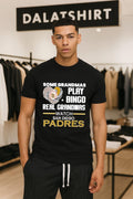 Some Grandmas Play Bingo Real Grandmas Watch San Diego Padres shirt