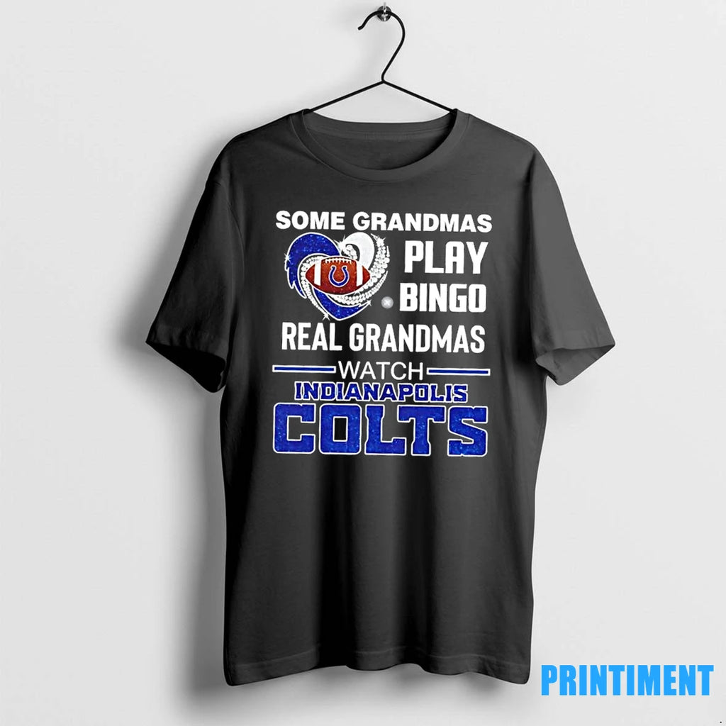 Some Grandmas Play Bingo Real Grandmas Watch Indianapolis Colts Football Diamond Heart Tshirts Sweater