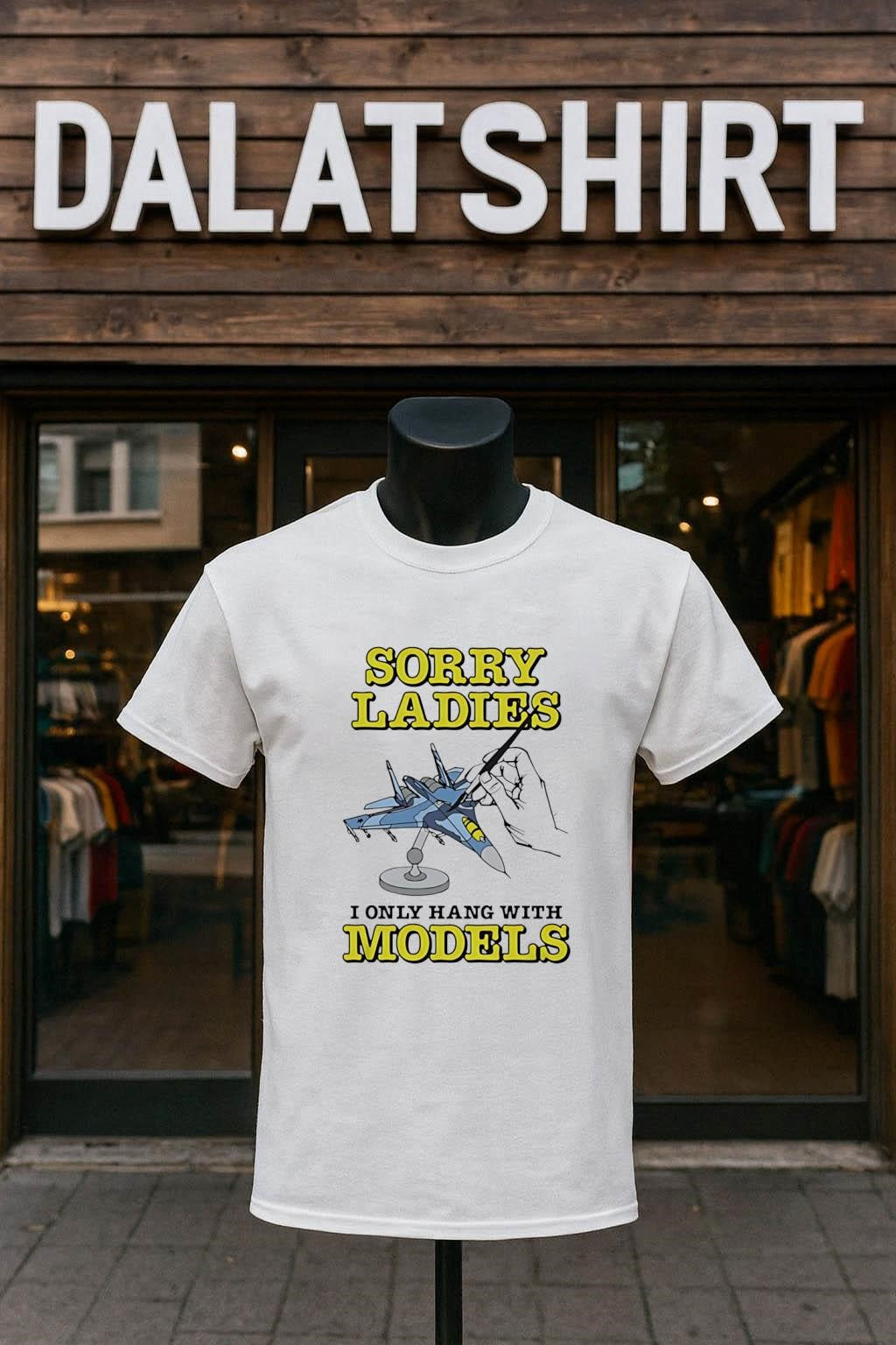 Sorry Ladies I Only Hang With Models Jet Airplane shirt