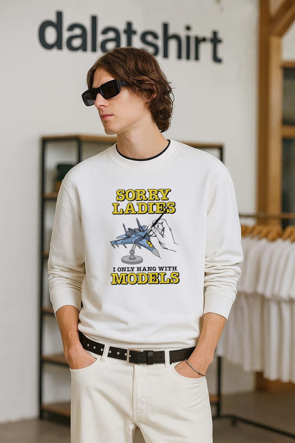 Sorry Ladies I Only Hang With Models Painting Fighter Jet shirt