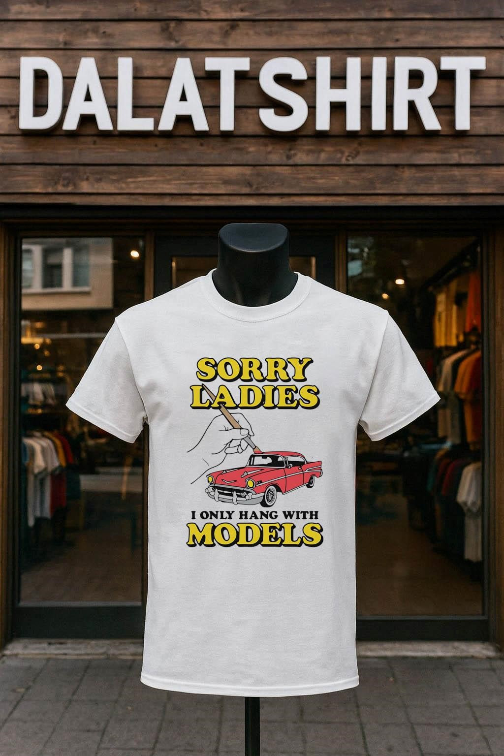 Sorry Ladies I Only Hang With Models Painting Red Classic Car shirt