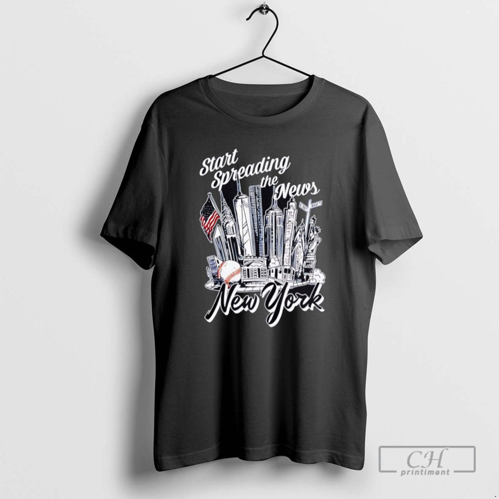 Start Spreading The News City Of The New York T Shirts